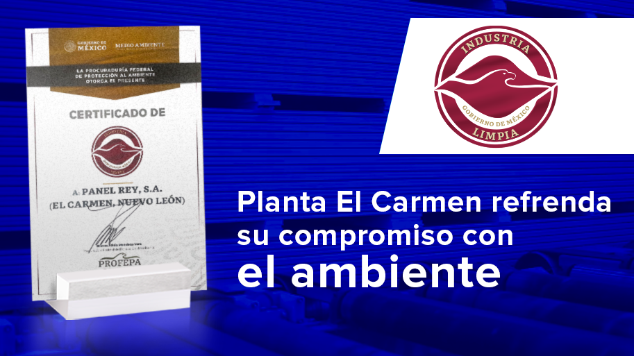 Panel Rey recibe certificado de industria limpia en El Carmen, Nuevo León